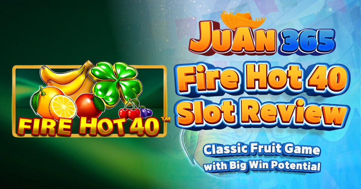 fire hot 40 slot review: classic fruit game with big win potential