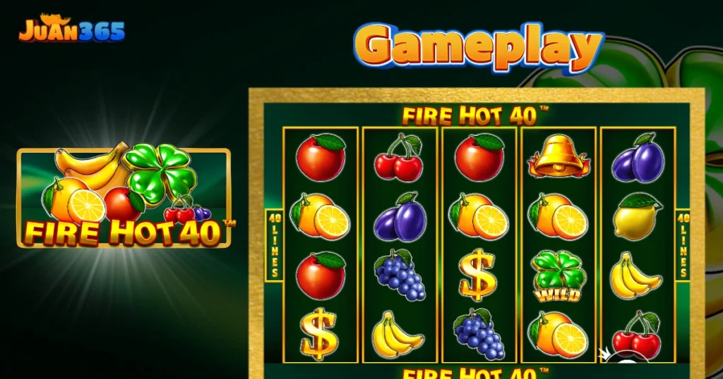 gaming fire hot 40 at juan365