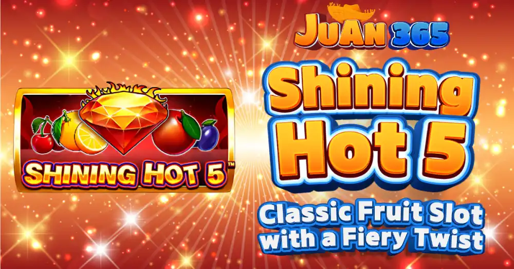 shining hot 5: classic fruit slot with a fiery twist 