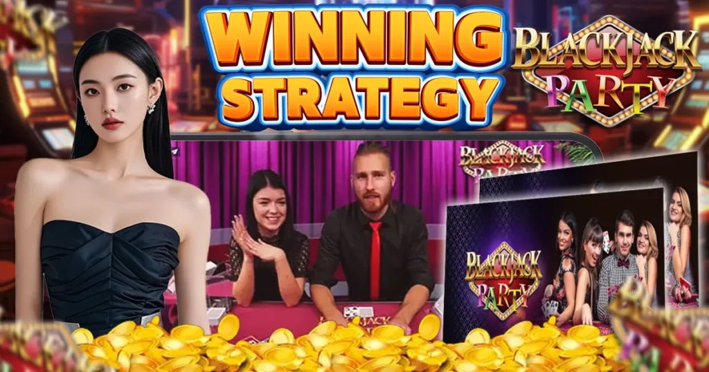 winning strategy in blackjack party.