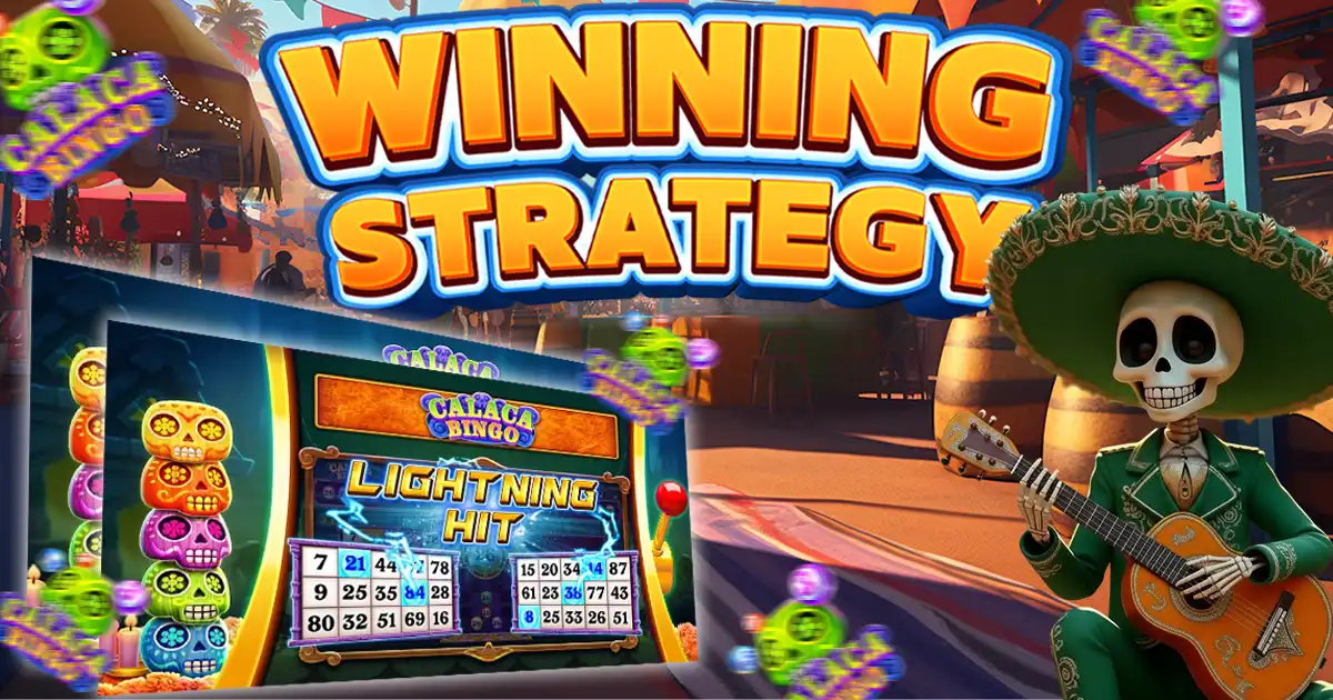 winning strategy calaca bingo