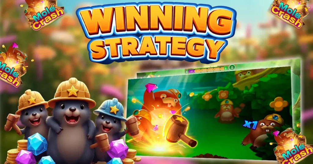 mole crash winning strategy