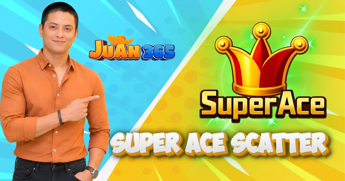 juan365 super ace scatter_ the scatter feature