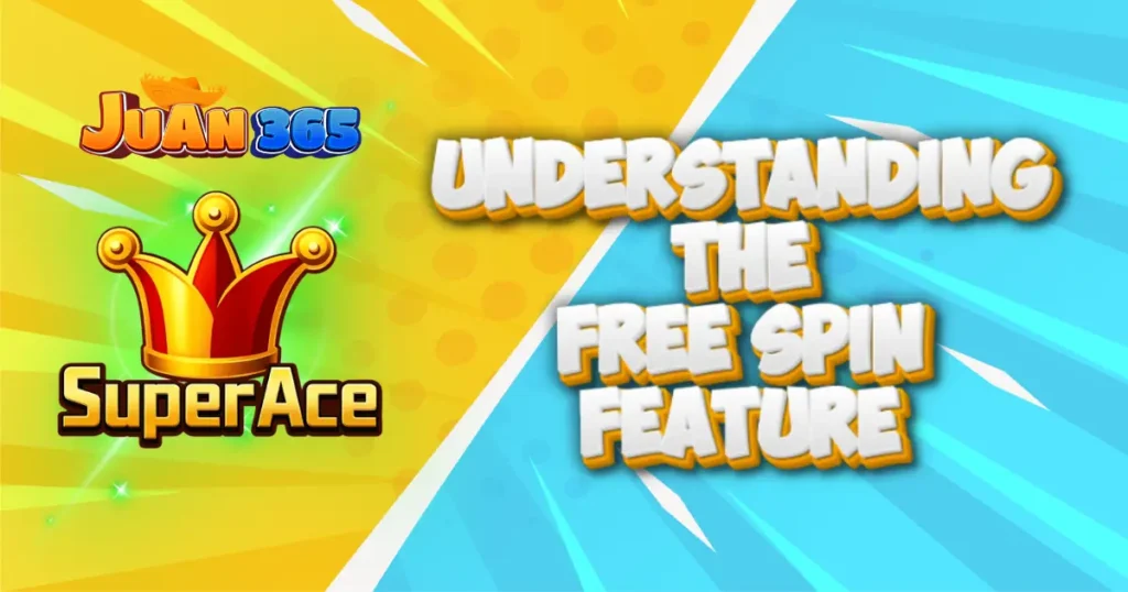 understanding the super ace free spin feature